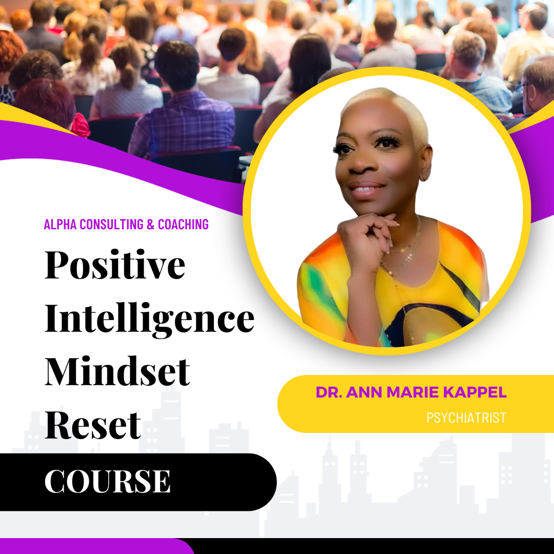 MASTERCLASS (MAY 2024) Positive Intelligence Mindset Reset Course